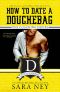 [How to Date a Douchebag 04] • The Coaching Hours